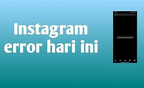 Instagram Error Hari Ini 2022