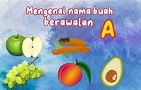 Sebutkan Nama Nama Buah Yang Berawalan Dari Huruf A